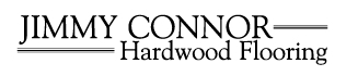 Jimmy Connor Hardwood Flooring